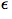 $^\epsilon$