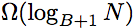 $\Omega(\log_{B+1}N)$